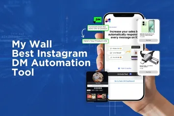My Wall - Best Instagram DM Automation Tool