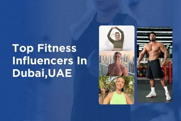Top 10 Fitness Influencers In Dubai, UAE, Middle East