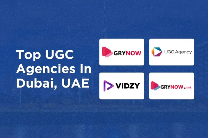 Top UGC Agencies In Dubai, UAE