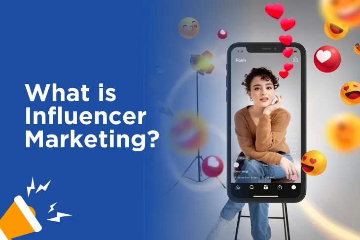 What is Influencer Marketing